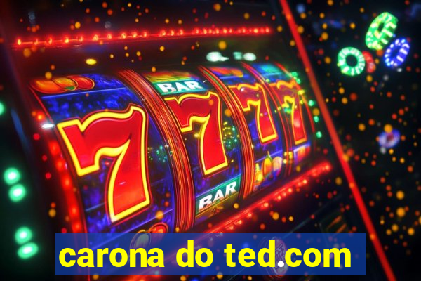 carona do ted.com